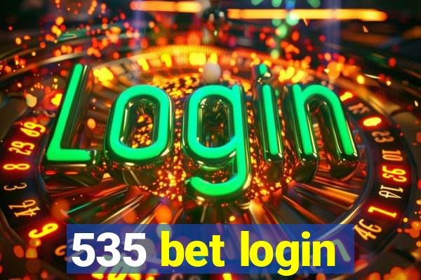 535 bet login